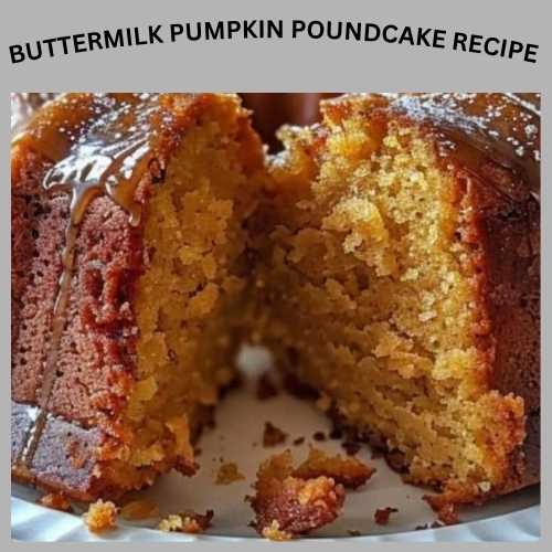 Buttermilk Pumpkin PoundCake Recipe